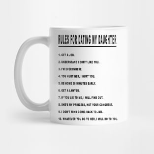 Rules for Dating My Daughter 01 Mug